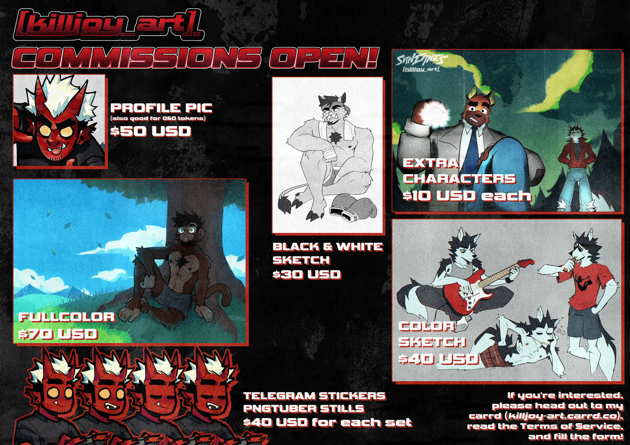 COMMISSIONS OPEN! Profile pic: $50 USD Full color: $70 USD Telegram Stickers / PNGtuber stills: $40 USD for each set Black & White Sketch: $30 USD Color Sketch: $40 USD Extra Characters: $10 USD each. If you're interested, please head out to my carrd, rea