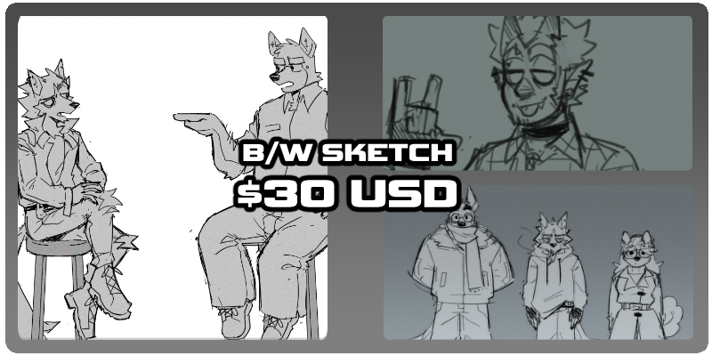 Black and white sketch: $30 USD